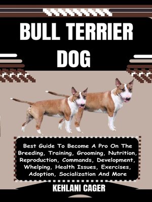 cover image of BULL TERRIER DOG